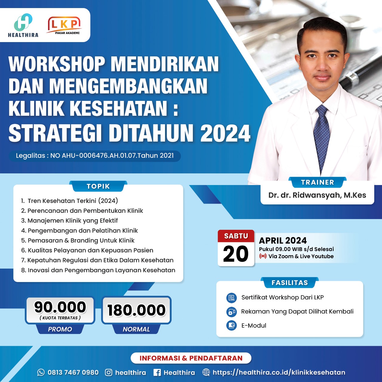 SERTIFIKAT WORKSHOP MENDIRIKAN DAN MENGEMBANGKAN KLINIK KESEHATAN ( 20 APRIL 2024 )